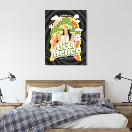 Het wordt beter | Goede Vibes & Groovy Voelt Aange Canvas Afdruk (Insitu (Slaapkamer))