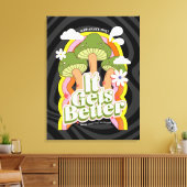 Het wordt beter | Goede Vibes & Groovy Voelt Aange Canvas Afdruk (Insitu (Woonkamer))