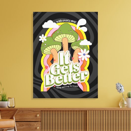 Het wordt beter | Goede Vibes & Groovy Voelt Aange Canvas Afdruk (Insitu (Woonkamer))