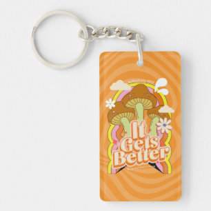 Het wordt beter   Goede Vibes & Groovy Voelt Aange Sleutelhanger