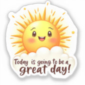 Het wordt een geweldige dag sticker (Voorkant)