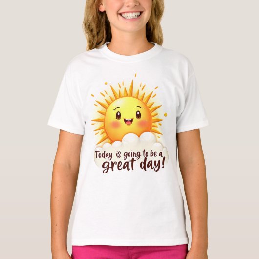 Het wordt een geweldige dag t-shirt (Voorkant)