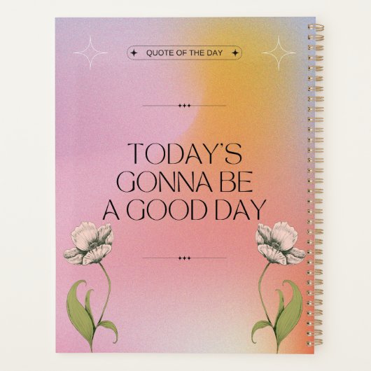 Het wordt een goede dag positief Inspirerend bloem Planner (Achterkant)