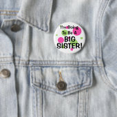 Het wordt een grote SISTER! Ronde Button 5,7 Cm (In situ)