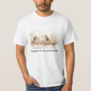 Het wordt een van die dagen T-shirt