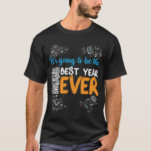 Het wordt het beste jaar dat ooit de inspirerende  t-shirt