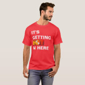 Het wordt hier warm t-shirt (Voorkant volledig)