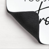 Het wordt niet makkelijker om alleen maar sterker  muismat (Hoek)