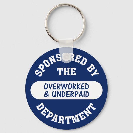 Het wordt tijd dat de overwerkte en onderbetaalde  sleutelhanger (Voorkant)