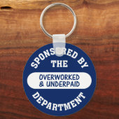 Het wordt tijd dat de overwerkte en onderbetaalde  sleutelhanger (Voorkant)