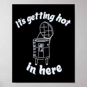 Het wordt warm in de achtertuin BBQ liefhebber B Poster