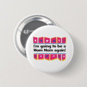 Het wordt weer een mama. ronde button 5,7 cm (Voorkant /achterkant)