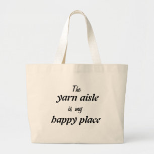 Het Yarn Aisle is mijn gelukkige plek Grote Tote Bag