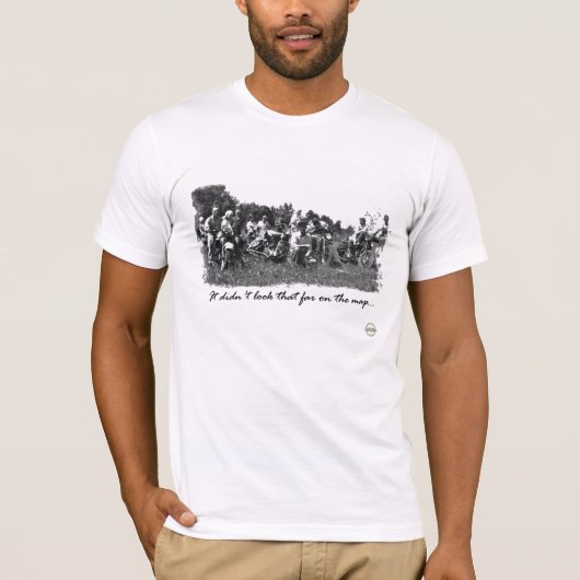 "Het zag er niet zo ver uit op de kaart!" T-shirt (Voorkant)