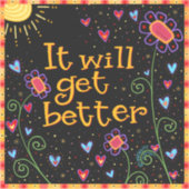 Het zal betere schattige leuke bloemen inspirativi sticker (Voorkant)