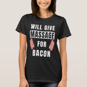 Het zal bloedbad van Bacon Therapist veroorzaken. T-shirt