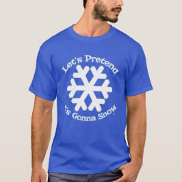 Het zal de Cheeky Holiday Slogan sneeuwen T-shirt