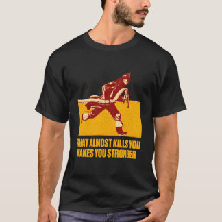 Het Zal Je Sterker Maken Brandweerman Motiverend T-shirt