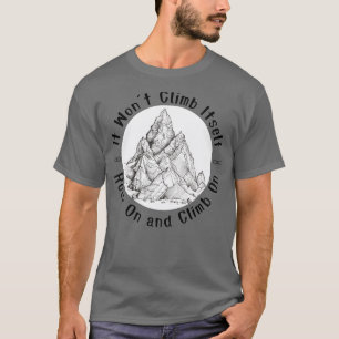 Het zal niet klimmen HetRock On en klimmen op klim T-shirt