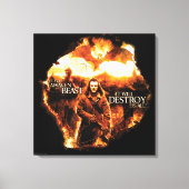 Het zal ons allemaal vernietigen! canvas afdruk (Voorkant)