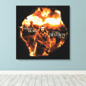 Het zal ons allemaal vernietigen! canvas afdruk (Insitu (Houten vloer))