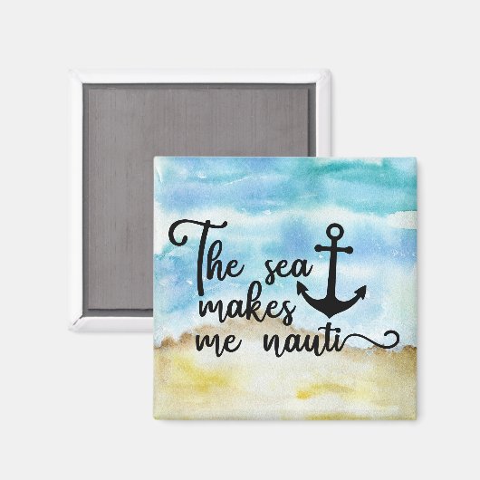 Het zee maakt me een nauti cruise-deur magneet (Voorkant / Achterkant)