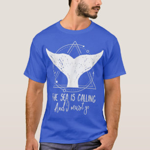Het Zee roept me op om te gaan gooien. T-shirt