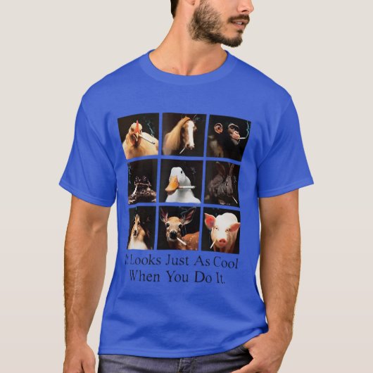 Het ziet er net zo cool uit als je het doet t-shirt (Voorkant)