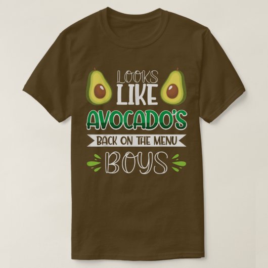 Het ziet eruit als Avocados terug op de menuboeien T-shirt (Design voorkant)