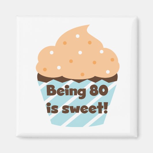 Het zijn 80 is Sweet Birthday T-shirts en Gifts Magneet (Voorkant)