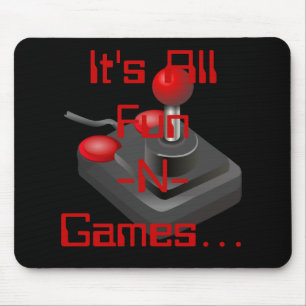 Het zijn alle Fun-N-games... Muismat