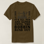 Het zijn alle spetters en games tot de Bobbin uitk T-shirt (Design voorkant)