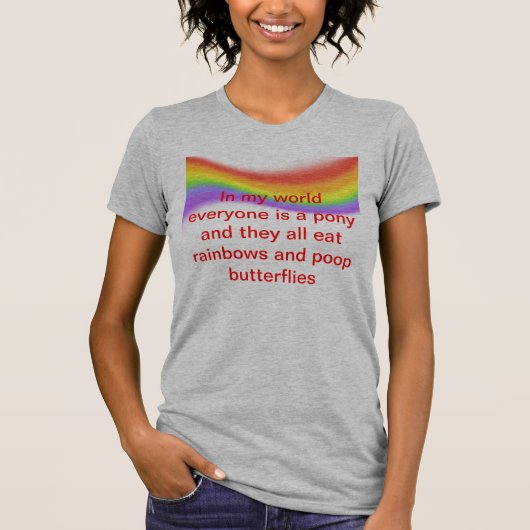 Het zijn allemaal regenbogen en vlinders t-shirt (Voorkant)
