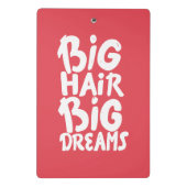 Het zijn Big Hair Big Dreams Mini Klembord (Achterkant)