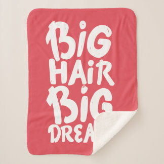 Het zijn Big Hair Big Dreams Sherpa Deken