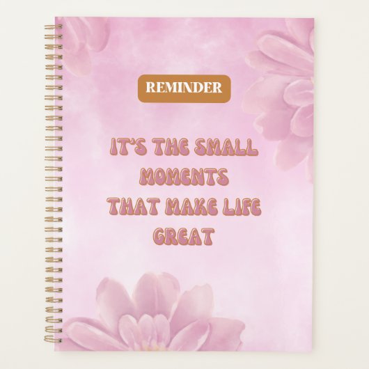 Het zijn de kleine momenten die het leven bloemrij planner (Voorkant)
