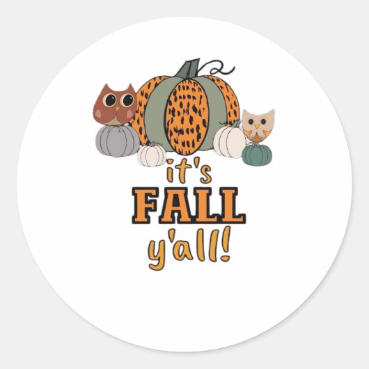 Het zijn Herfst Y'all, luipaardpompoenen en uilen Ronde Sticker (Voorkant)