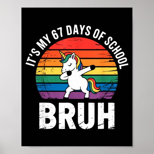 Het zijn mijn 67 schooldagen Bruh grappige 67 meme Poster (Voorkant)