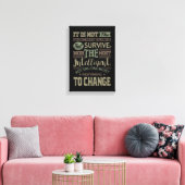 Het zijn niet de sterkste soorten die overleven canvas afdruk (Insitu (Woonkamer))