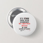 Het zijn seriële Killer Documentaries Ronde Button 5,7 Cm (Voorkant /achterkant)