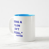 "Het zijn van een Felon Ain't Illegal" Mok (Voorkant links)