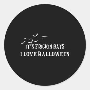 Het zijn verdomde vleermuizen Ik hou van Halloween Ronde Sticker