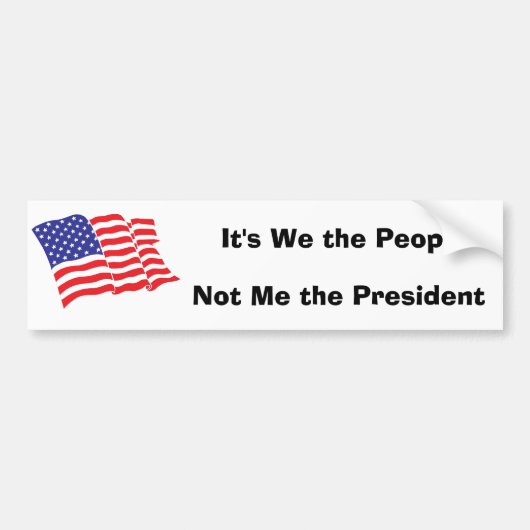 Het zijn wij de mensen, niet ik de P... Bumpersticker (Voorkant)