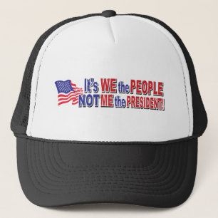 Het zijn wij het volk, niet ik het President Trucker Pet
