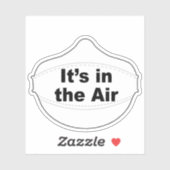 Het zit in de lucht vinyl sticker (Vel)