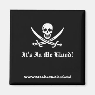 Het zit in mijn bloed! magneet