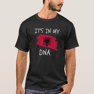 Het zit in mijn DNA Albanië vlag Proud Albanian Ro T-shirt