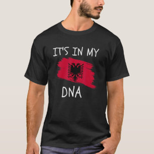 Het zit in mijn DNA Albanië Vlag Trots op Albanese T-shirt