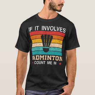Het Zit In Mijn Dna Badminton Shuttle Cock Racket  T-shirt