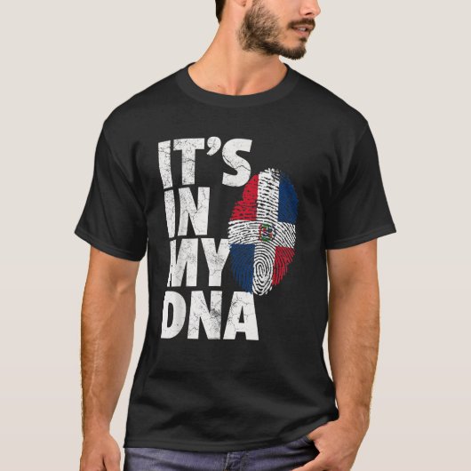 HET ZIT IN MIJN DNA Dominicaanse Republiek Vlag Ma T-shirt (Voorkant)